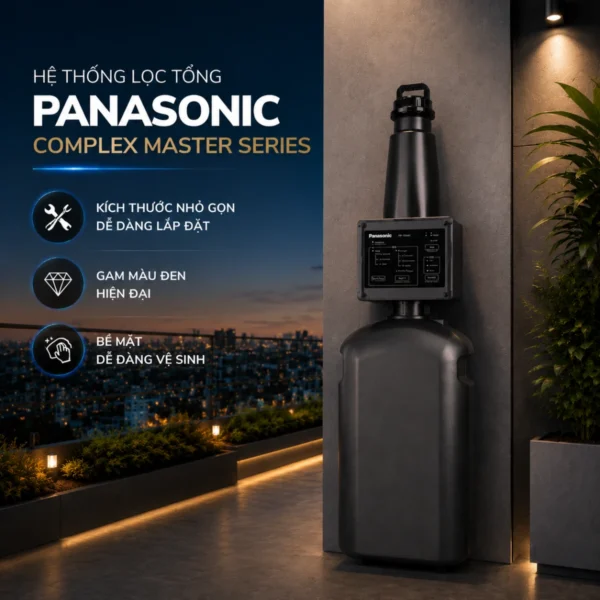 Hệ thống lọc tổng Panasonic Complex Master Series FP-15AA1