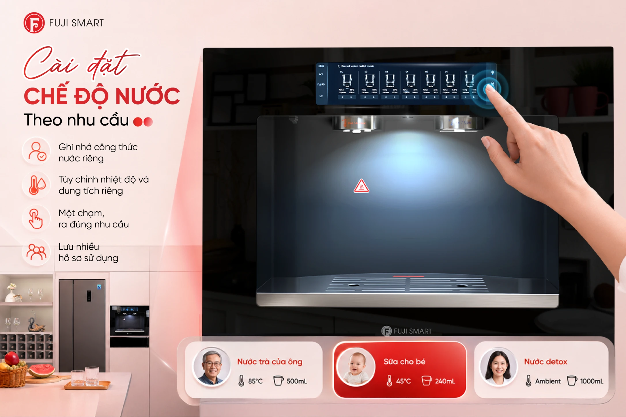 Chúng ta có thể cài đặt các chế độ nước theo thói quen sử dụng của từng thành viên