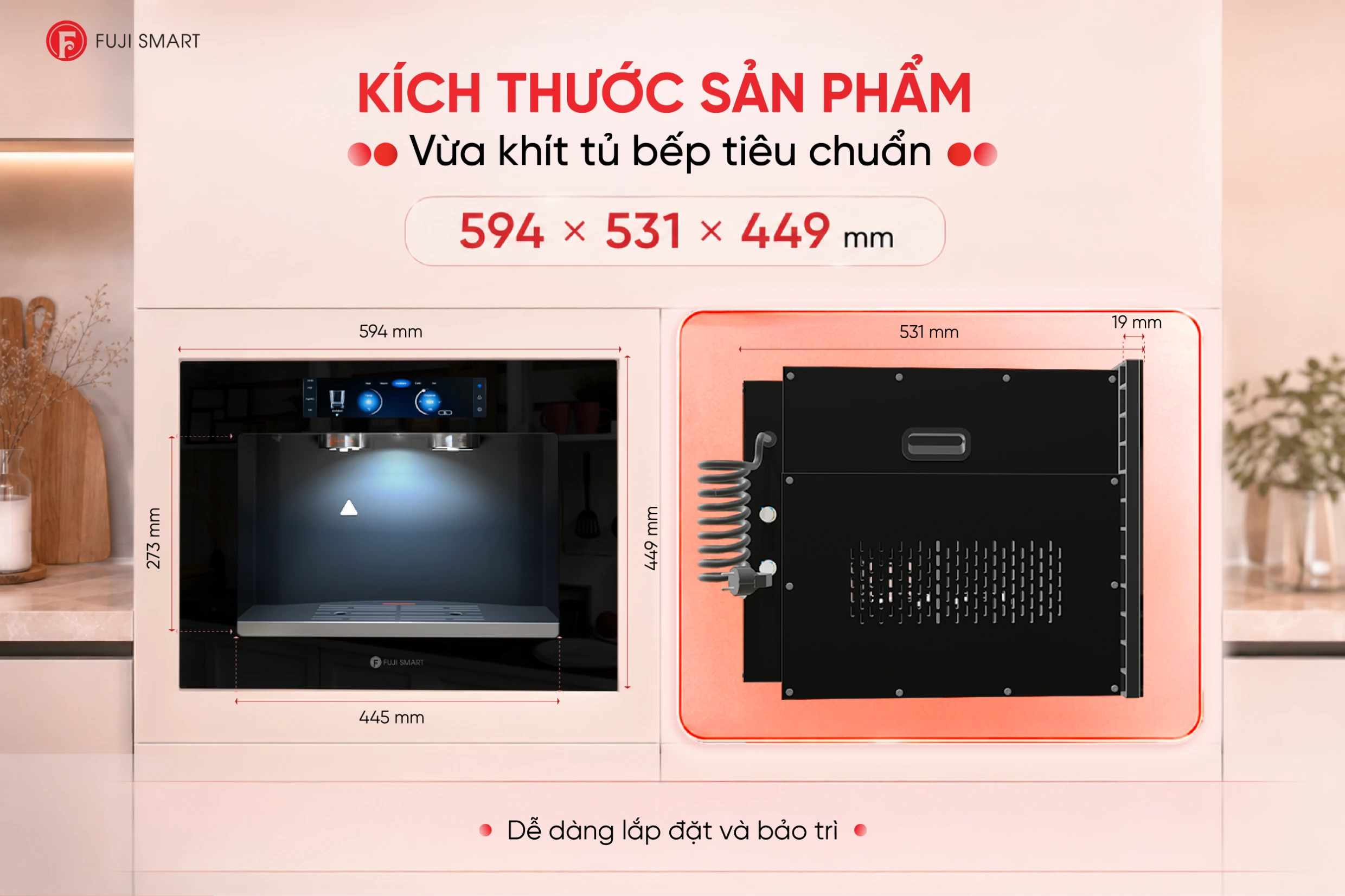 Chỉ cần chừa khung tủ bếp với kích thước tiêu chuẩn là có thể lắp đặt máy lọc nước âm tường Fuji Smart JAI một cách dễ dàng